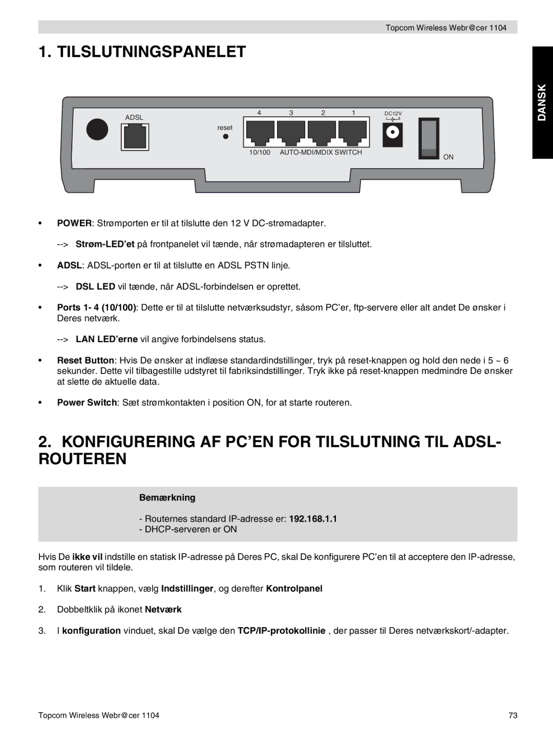 Topcom 1104 manual do utilizador Tilslutningspanelet, Konfigurering AF PC’EN for Tilslutning TIL ADSL- Routeren 