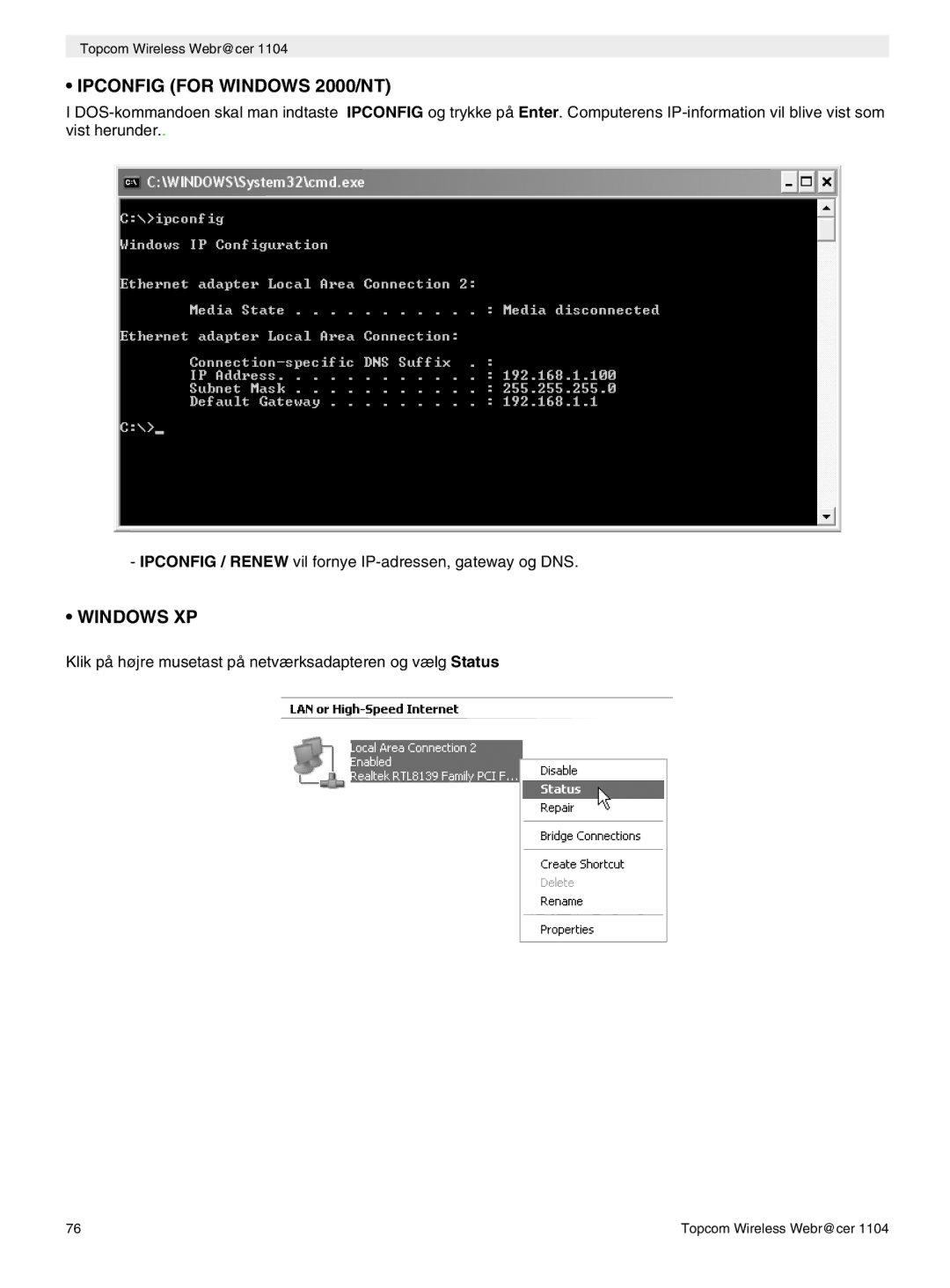 Topcom 1104 manual do utilizador Klik på højre musetast på netværksadapteren og vælg Status 