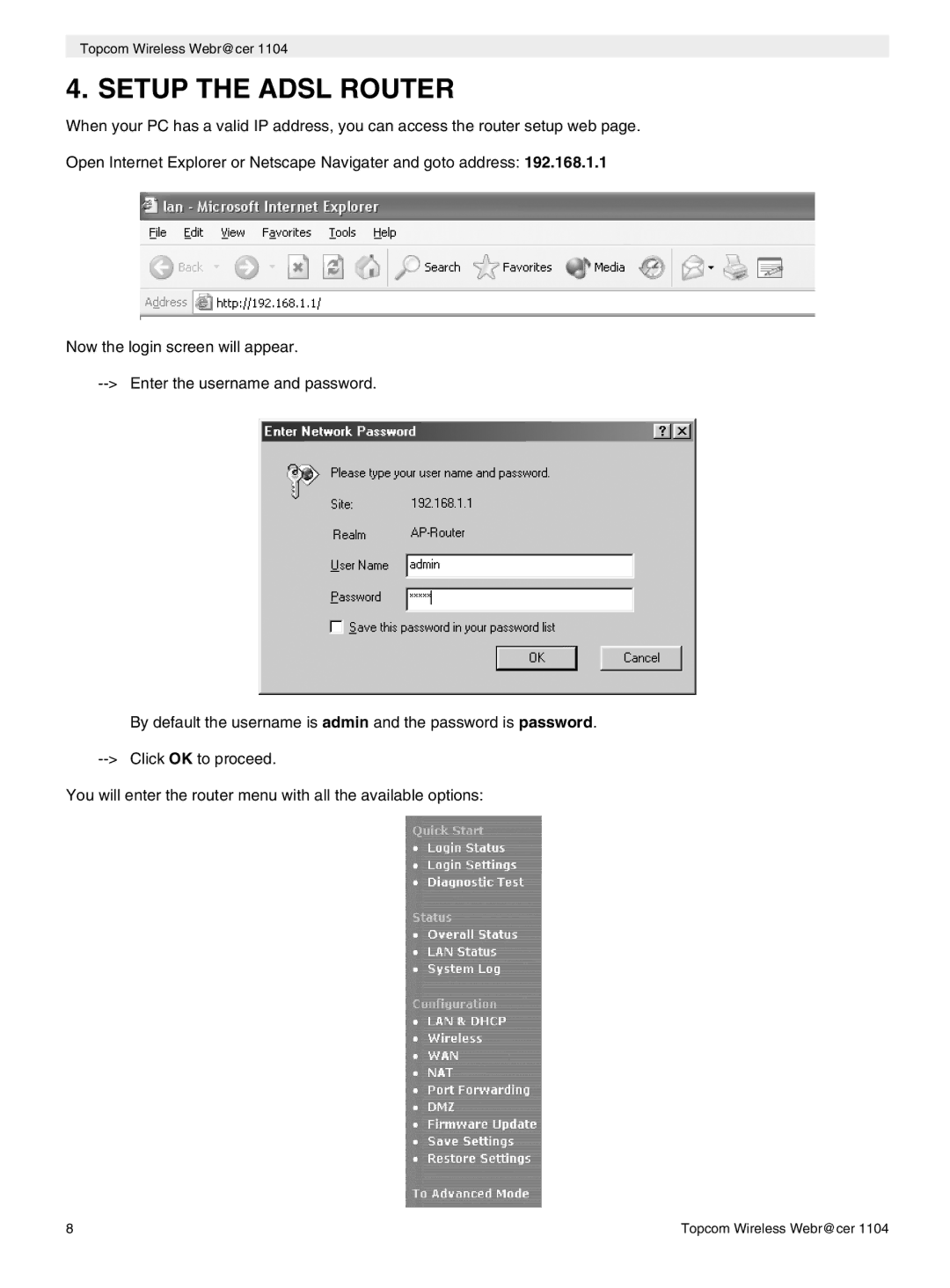 Topcom 1104 manual do utilizador Setup the Adsl Router 