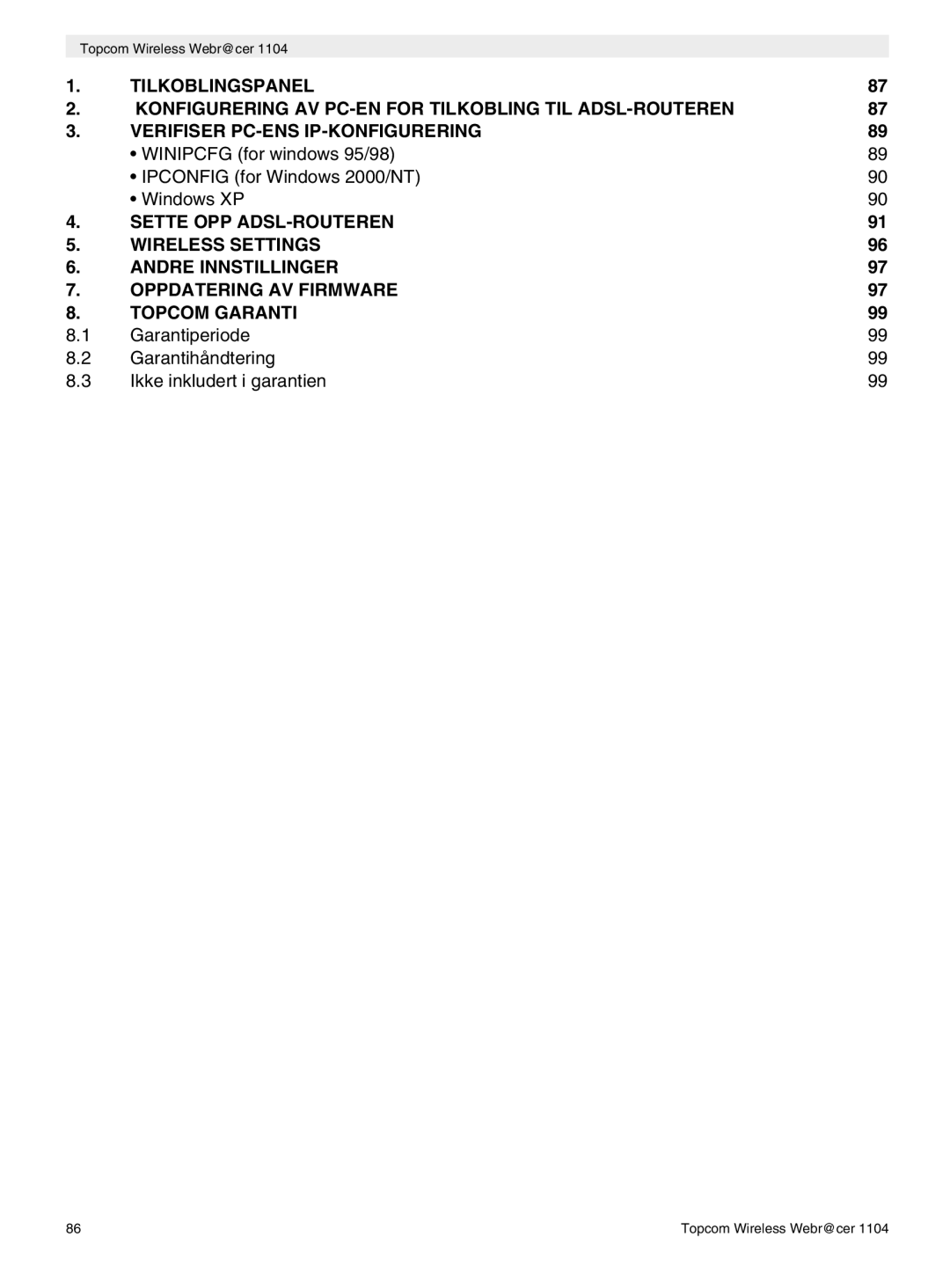 Topcom 1104 manual do utilizador Garantiperiode Garantihåndtering Ikke inkludert i garantien 