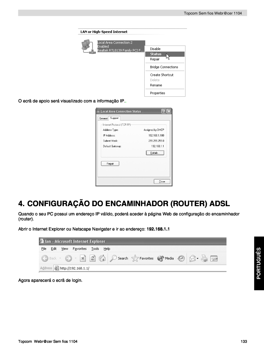 Topcom 1104 Configuração Do Encaminhador Router Adsl, Português, O ecrã de apoio será visualizado com a informação IP 