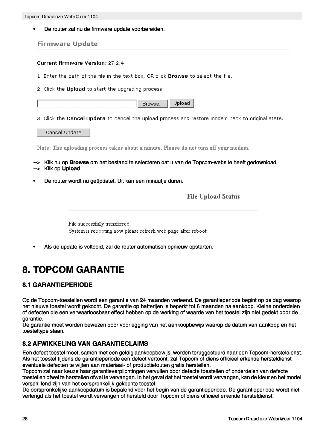 Topcom 1104 manual do utilizador Topcom Garantie, Garantieperiode, Afwikkeling Van Garantieclaims 