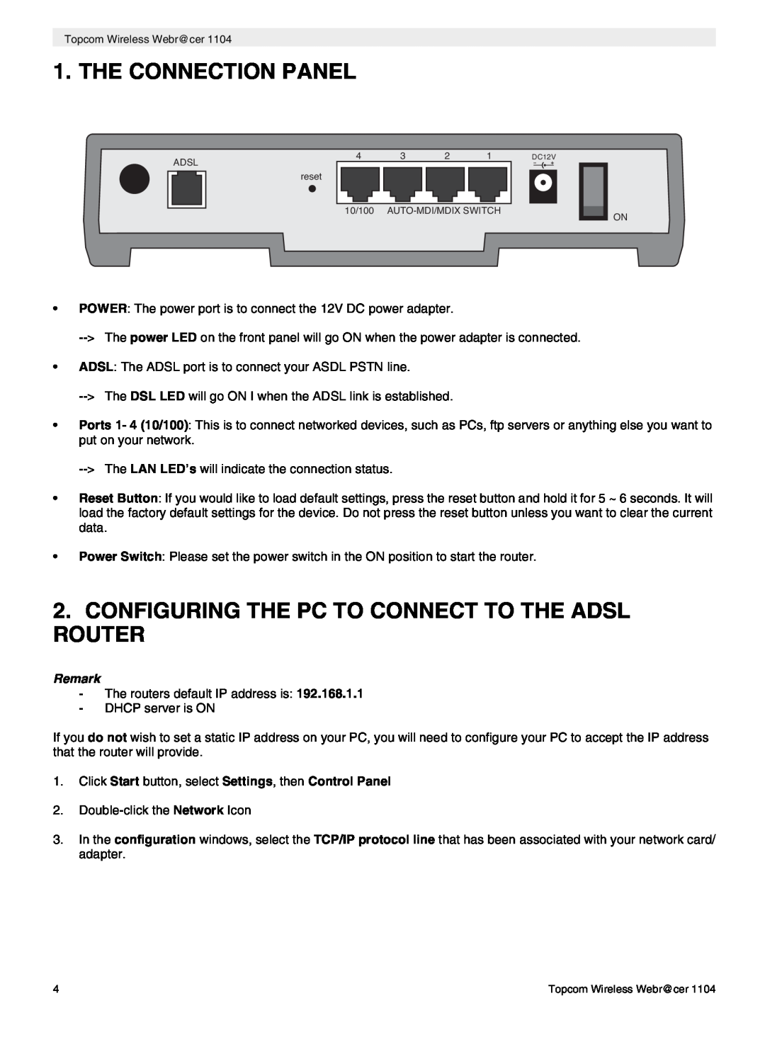 Topcom 1104 manual do utilizador The Connection Panel, Configuring The Pc To Connect To The Adsl Router, Remark 