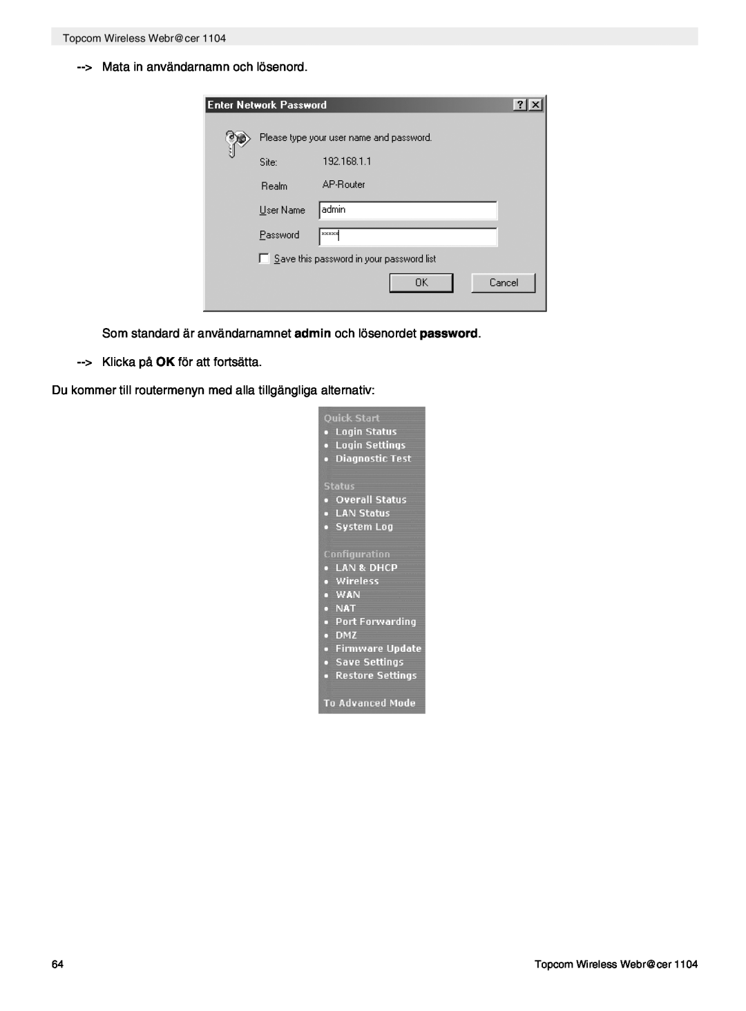 Topcom 1104 Mata in användarnamn och lösenord, Du kommer till routermenyn med alla tillgängliga alternativ 