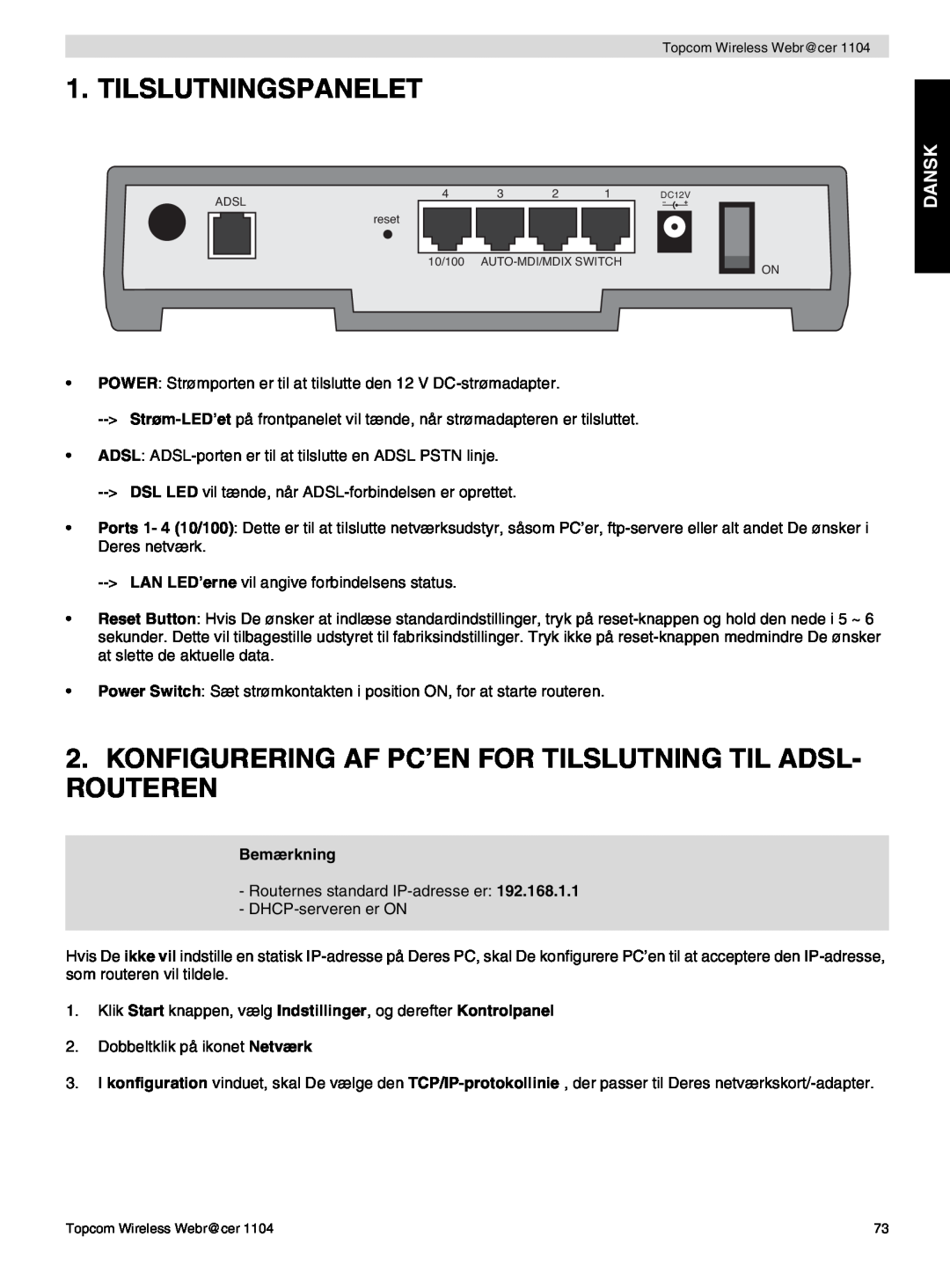 Topcom 1104 manual do utilizador Tilslutningspanelet, Konfigurering Af Pc’En For Tilslutning Til Adsl- Routeren, Dansk 