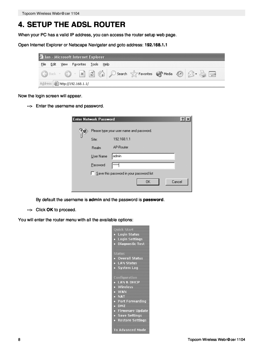 Topcom 1104 manual do utilizador Setup The Adsl Router 