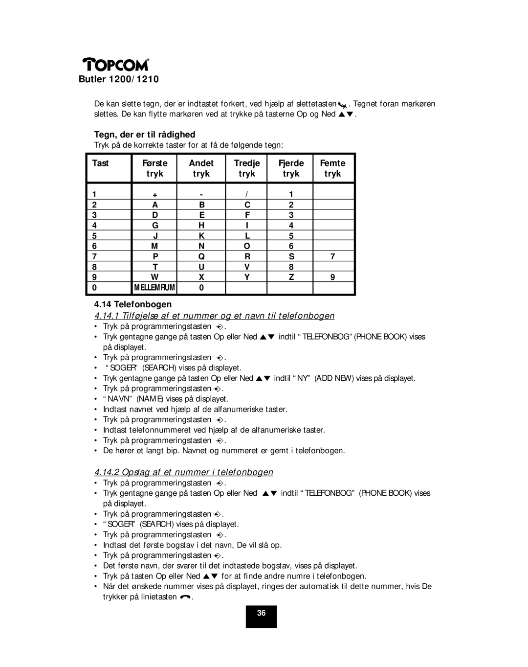 Topcom 1200, 1210 manual Tegn, der er til rådighed, Tast Første Andet Tredje Fjerde Femte Tryk, Telefonbogen 