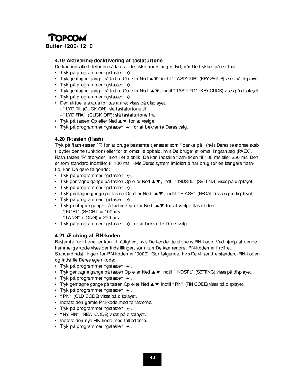 Topcom 1200, 1210 manual Aktivering/deaktivering af tastaturtone, Tasten ﬂash, 21 Ændring af PIN-koden 