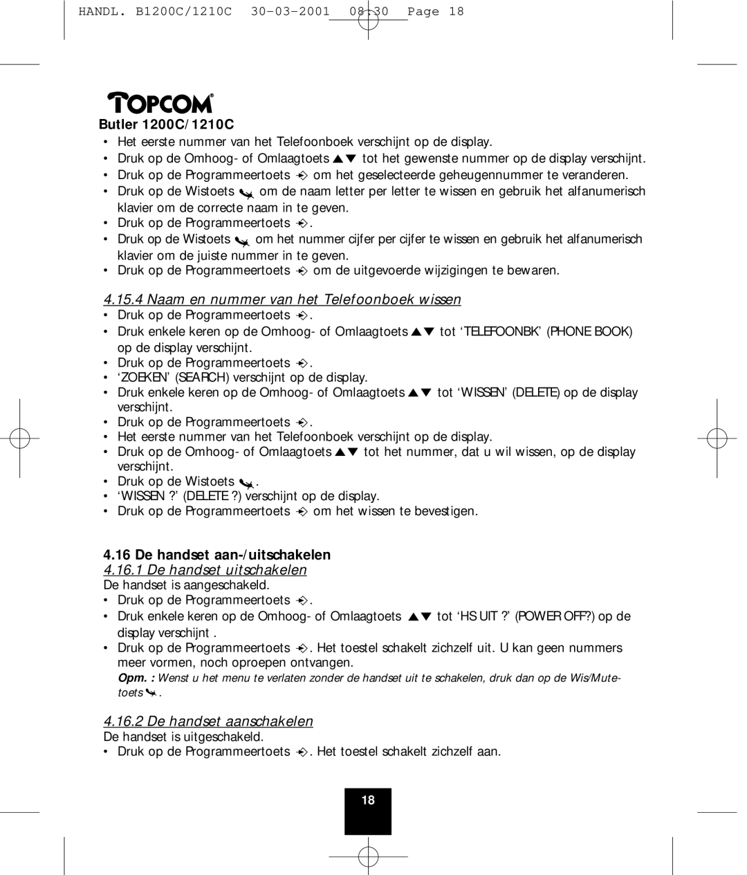 Topcom 1200C, 1210C manual Naam en nummer van het Telefoonboek wissen, De handset aanschakelen De handset is uitgeschakeld 