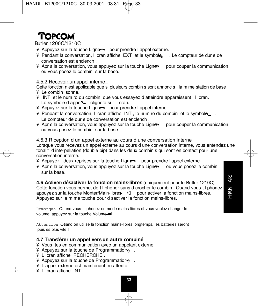 Topcom 1210C, 1200C manual Recevoir un appel interne, Transférer un appel vers un autre combiné 