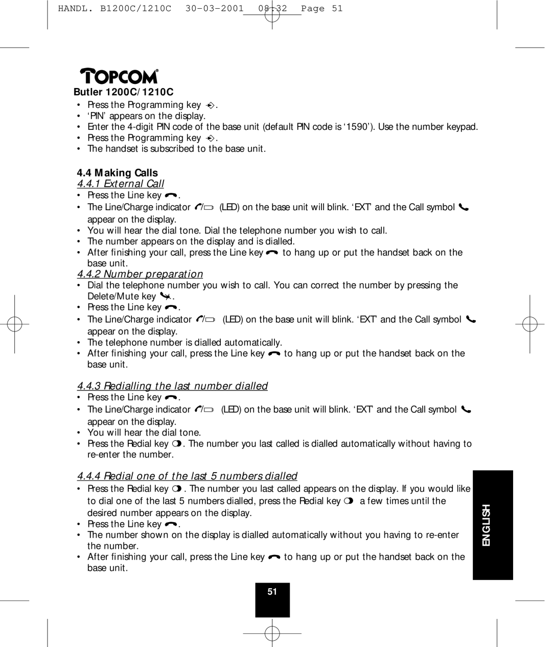 Topcom 1210C, 1200C manual Making Calls 4.4.1 External Call, Number preparation, Redialling the last number dialled 