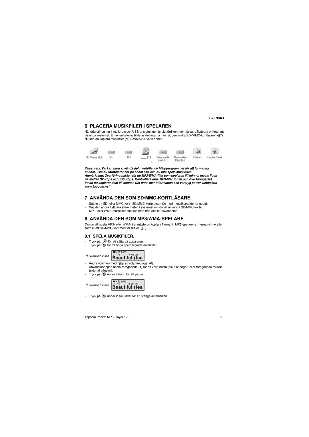 Topcom 128 manual Placera Musikfiler I Spelaren, Använda DEN SOM SD/MMC-KORTLÄSARE, Använda DEN SOM MP3/WMA-SPELARE 