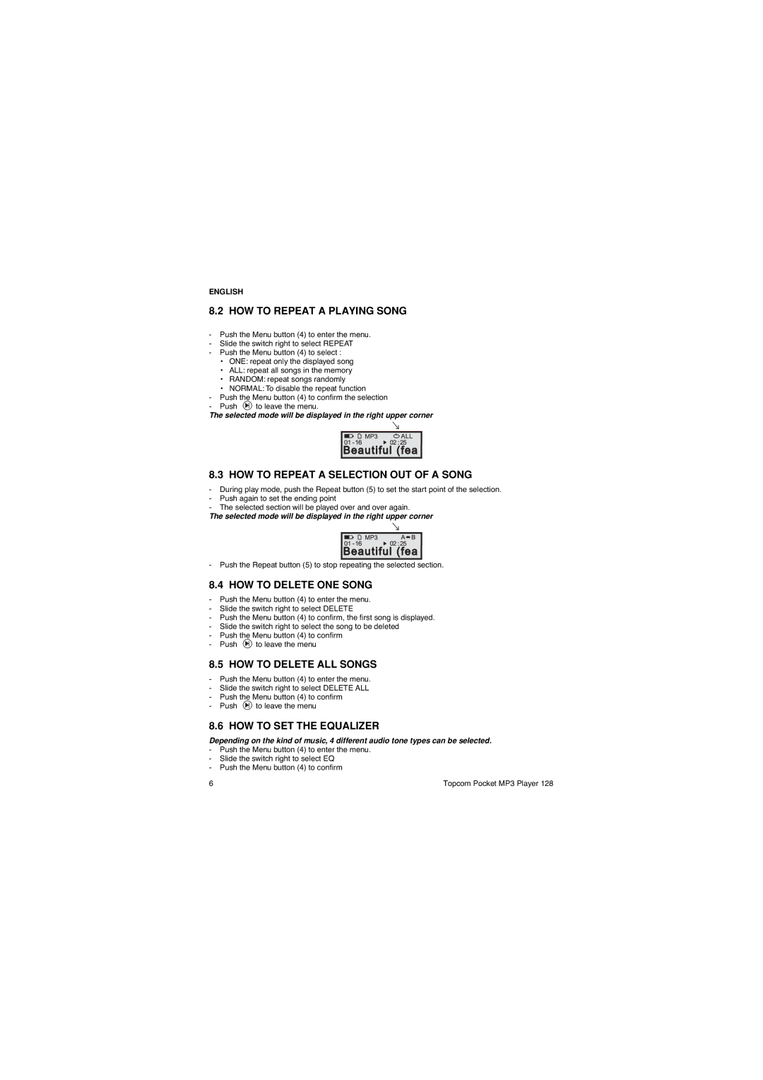 Topcom 128 manual HOW to Repeat a Playing Song, HOW to Repeat a Selection OUT of a Song, HOW to Delete ONE Song 