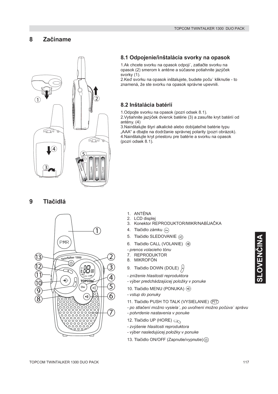 Topcom 1300 DUO PACK manual do utilizador Tlaidlá, Odpojenie/inštalácia svorky na opasok, Inštalácia batérií 