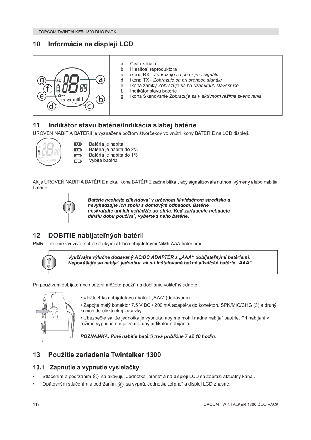 Topcom 1300 DUO PACK Informácie na displeji LCD, Indikátor stavu batérie/Indikácia slabej batérie, Dobitie nabíjate 