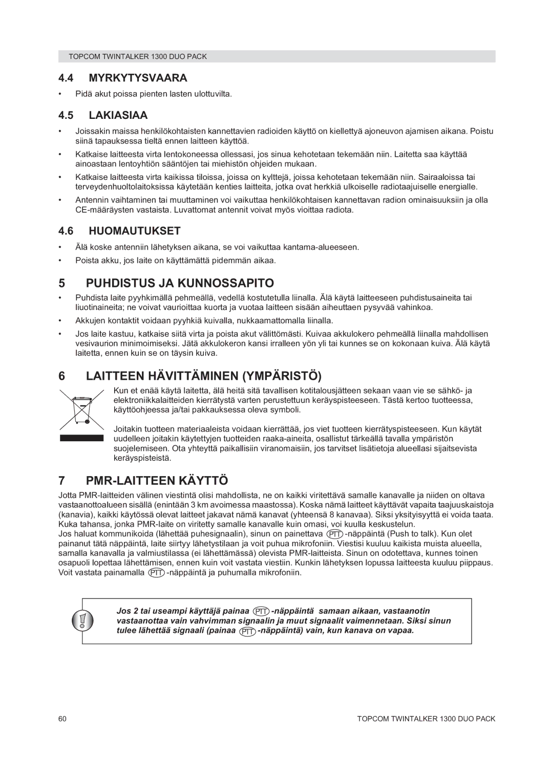 Topcom 1300 DUO PACK manual do utilizador Puhdistus JA Kunnossapito, Laitteen Hävittäminen Ympäristö, PMR-LAITTEEN Käyttö 