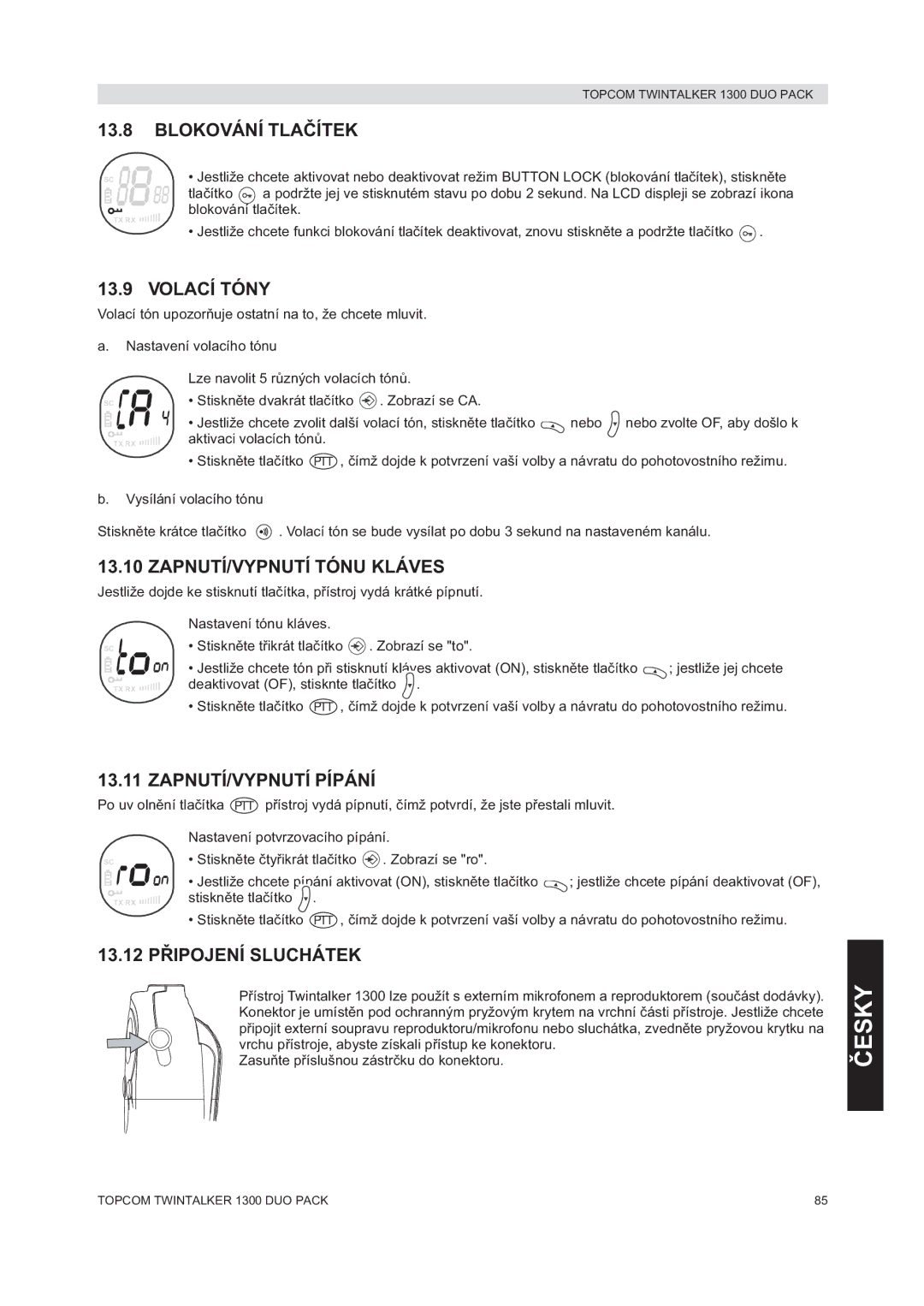 Topcom 1300 DUO PACK Blokování TLA, Volací Tóny, ZAPNUTÍ/VYPNUTÍ Tónu Kláves, ZAPNUTÍ/VYPNUTÍ Pípání, Pojení Sluchátek 