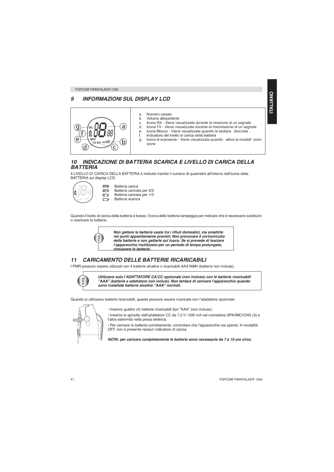 Topcom 1300 manual Informazioni SUL Display LCD, Caricamento Delle Batterie Ricaricabili 