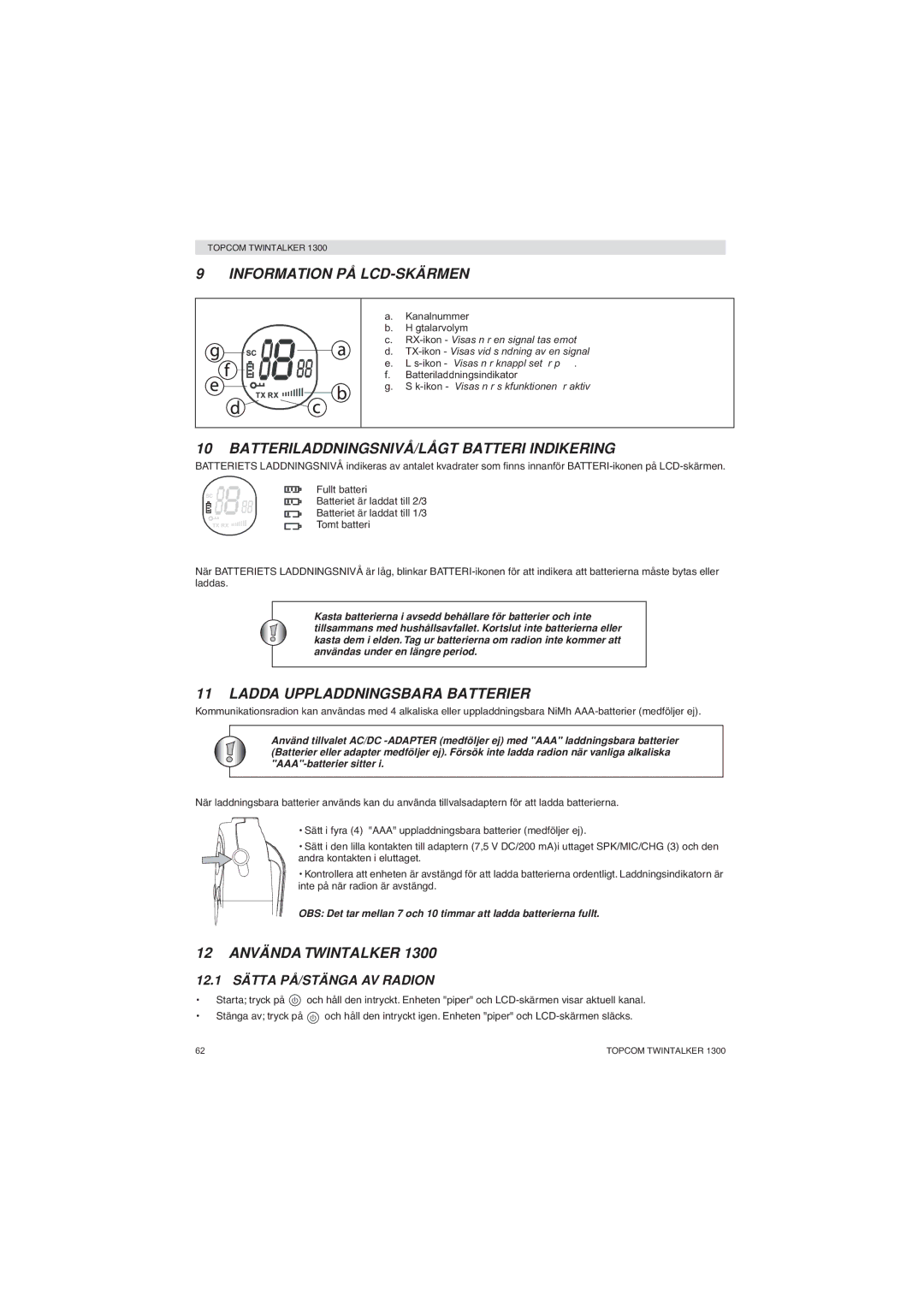 Topcom 1300 Information PÅ LCD-SKÄRMEN, BATTERILADDNINGSNIVÅ/LÅGT Batteri Indikering, Ladda Uppladdningsbara Batterier 