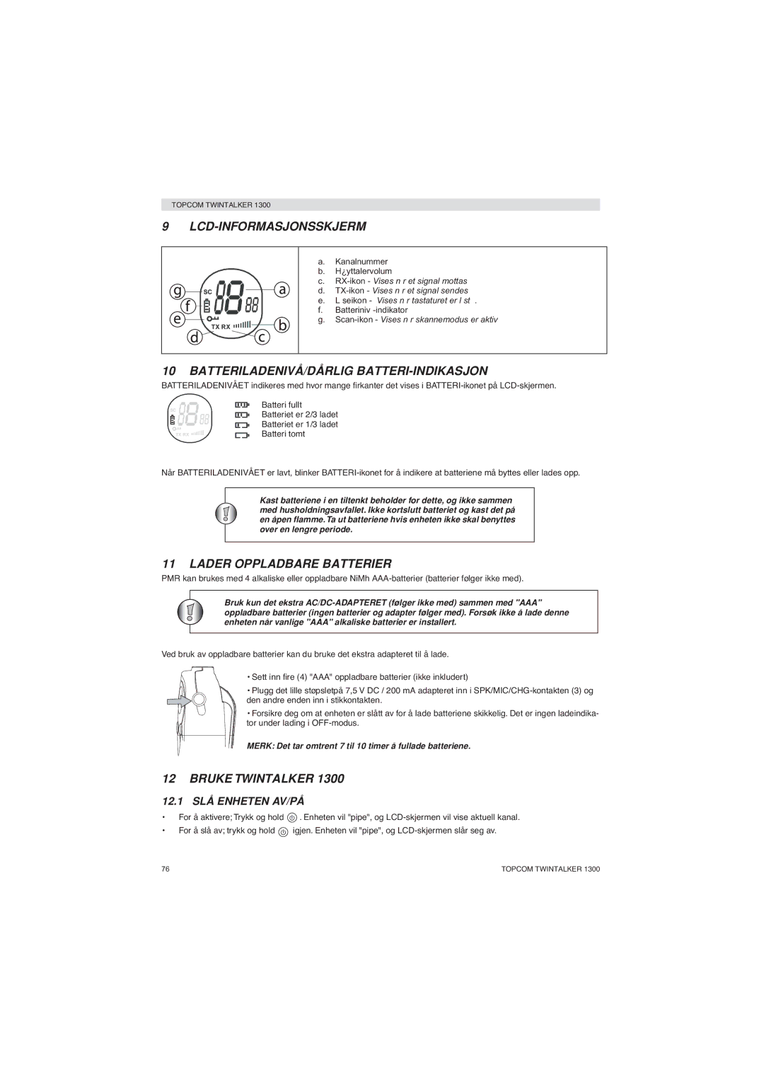 Topcom 1300 manual Lcd-Informasjonsskjerm, Batteriladenivå/Dårlig Batteri-Indikasjon, Lader Oppladbare Batterier 