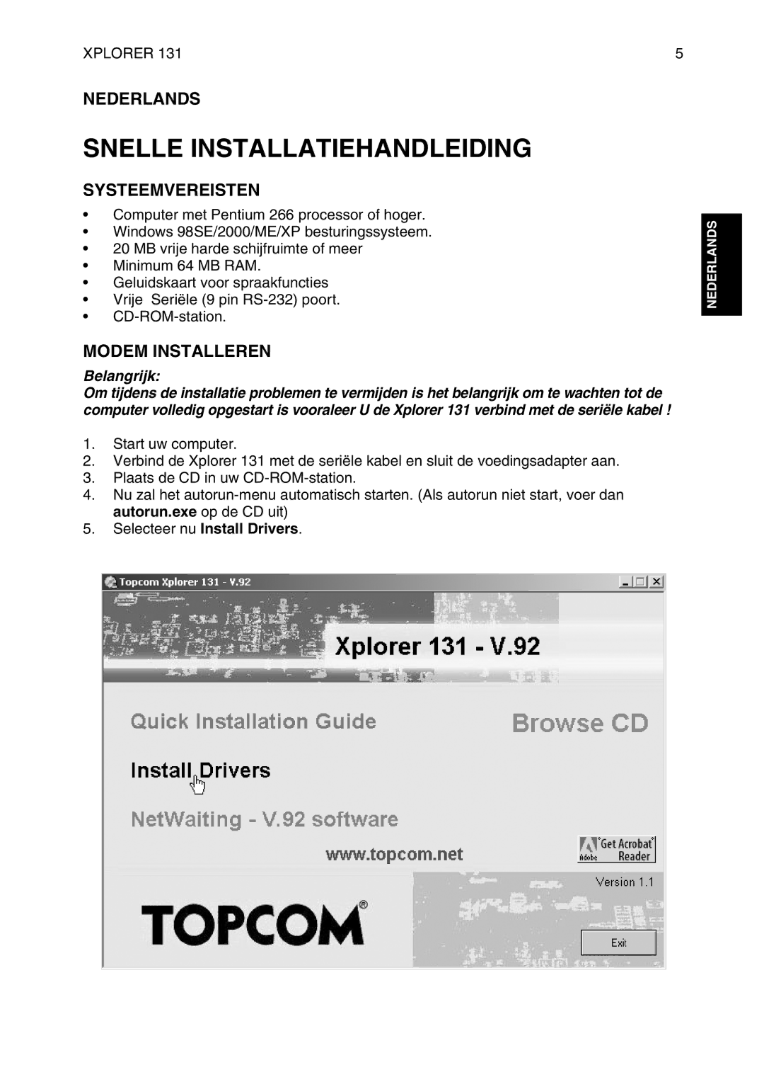 Topcom 136 manual Nederlands, Systeemvereisten, Modem Installeren, Selecteer nu Install Drivers 