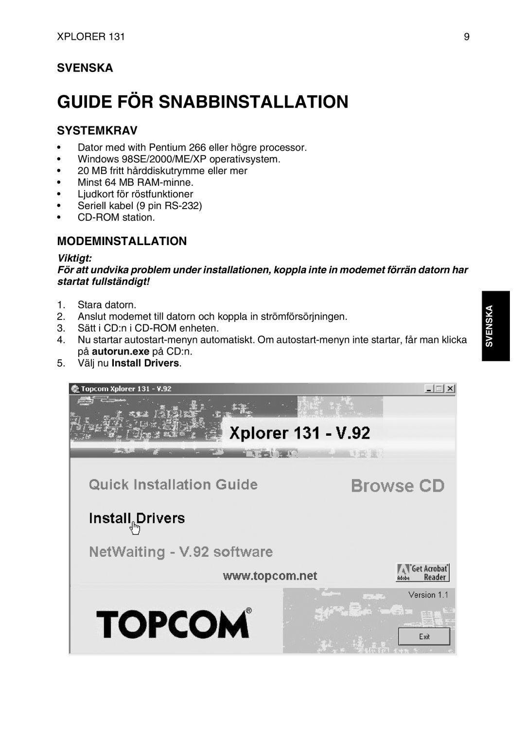 Topcom 136 manual Guide FÖR Snabbinstallation, Svenska, Systemkrav, Modeminstallation, Välj nu Install Drivers 