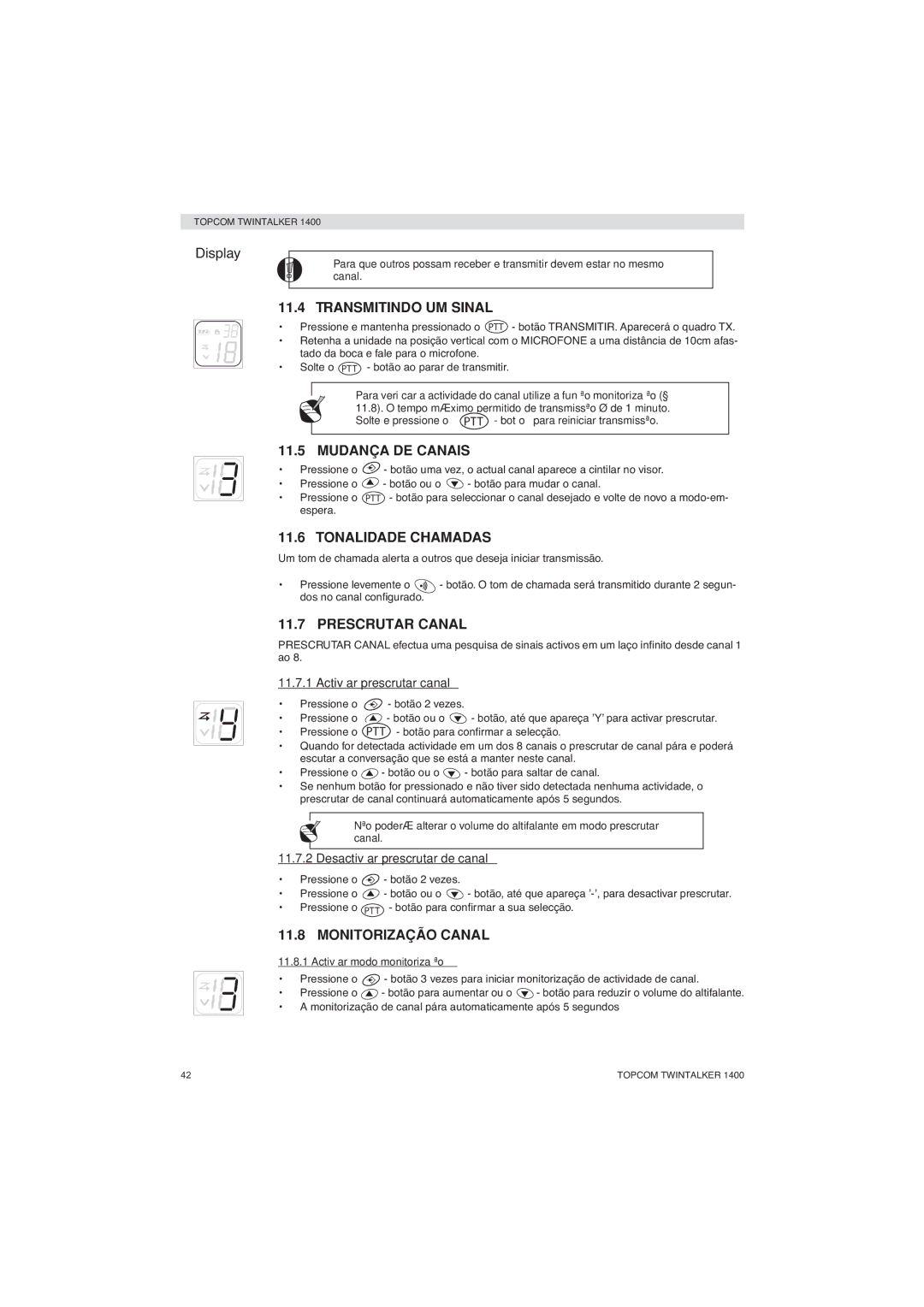 Topcom 1400 manual Transmitindo UM Sinal, Mudança DE Canais, Tonalidade Chamadas, Prescrutar Canal, Monitorização Canal 