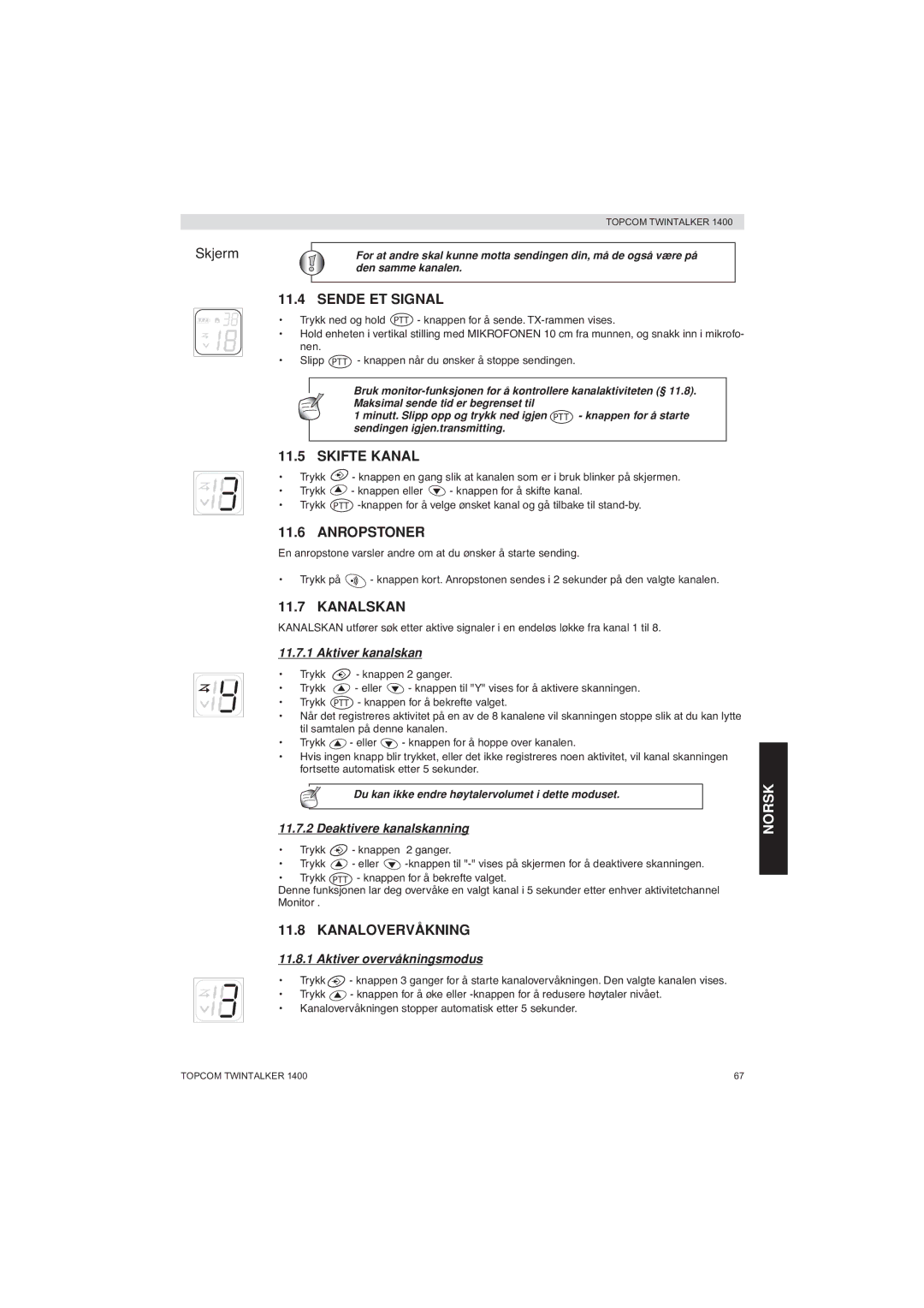 Topcom 1400 manual Sende ET Signal, Skifte Kanal, Anropstoner, Kanalskan, Kanalovervåkning 