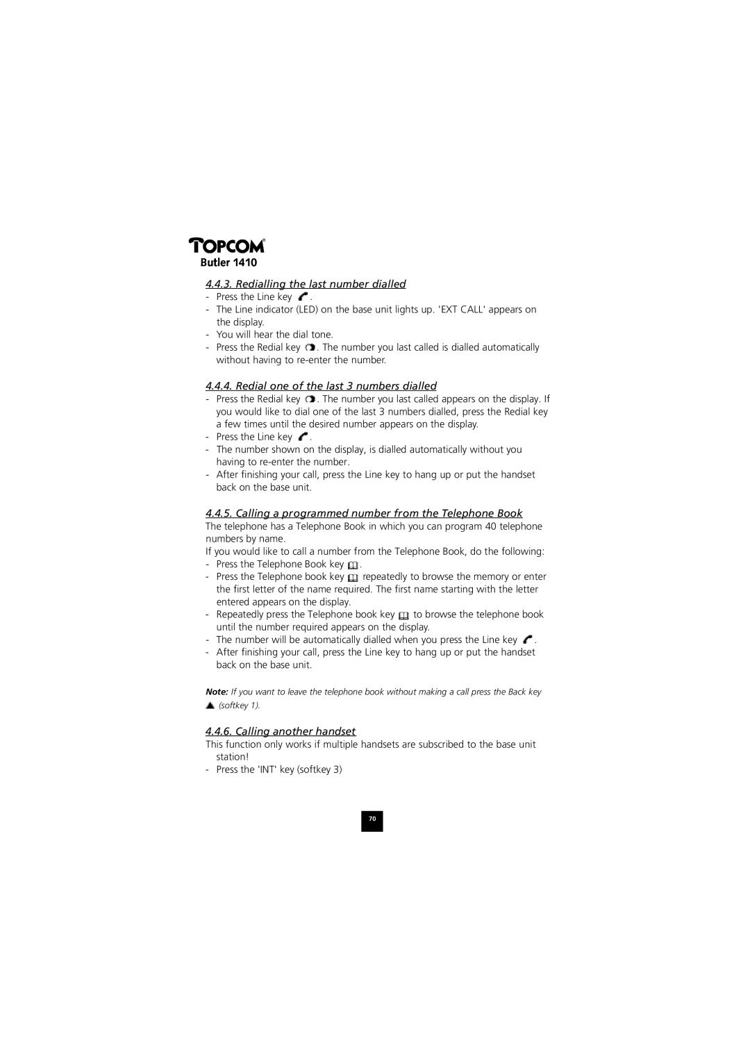 Topcom 1410 manual Redialling the last number dialled Press the Line key, Redial one of the last 3 numbers dialled 