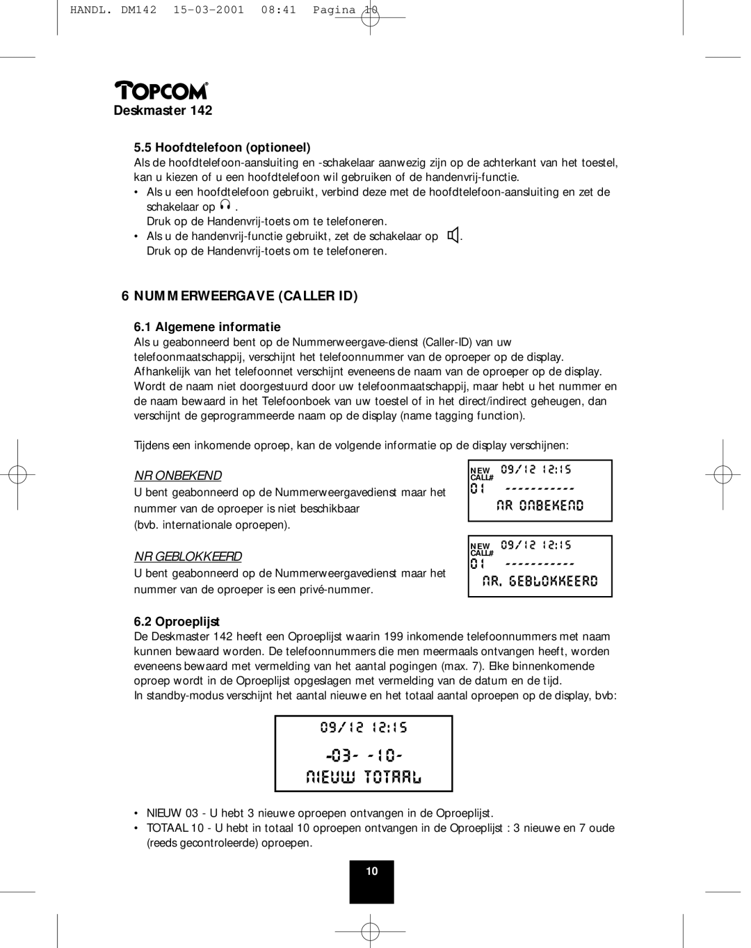 Topcom 142 manual Nummerweergave Caller ID, Hoofdtelefoon optioneel, Algemene informatie, Oproeplijst W 09/12 