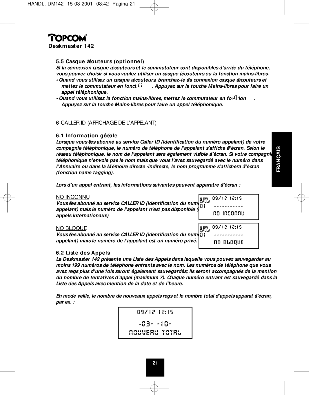 Topcom 142 Caller ID Affichage DE L’APPELANT, Casque à écouteurs optionnel, Information générale, Liste des Appels W 09/12 