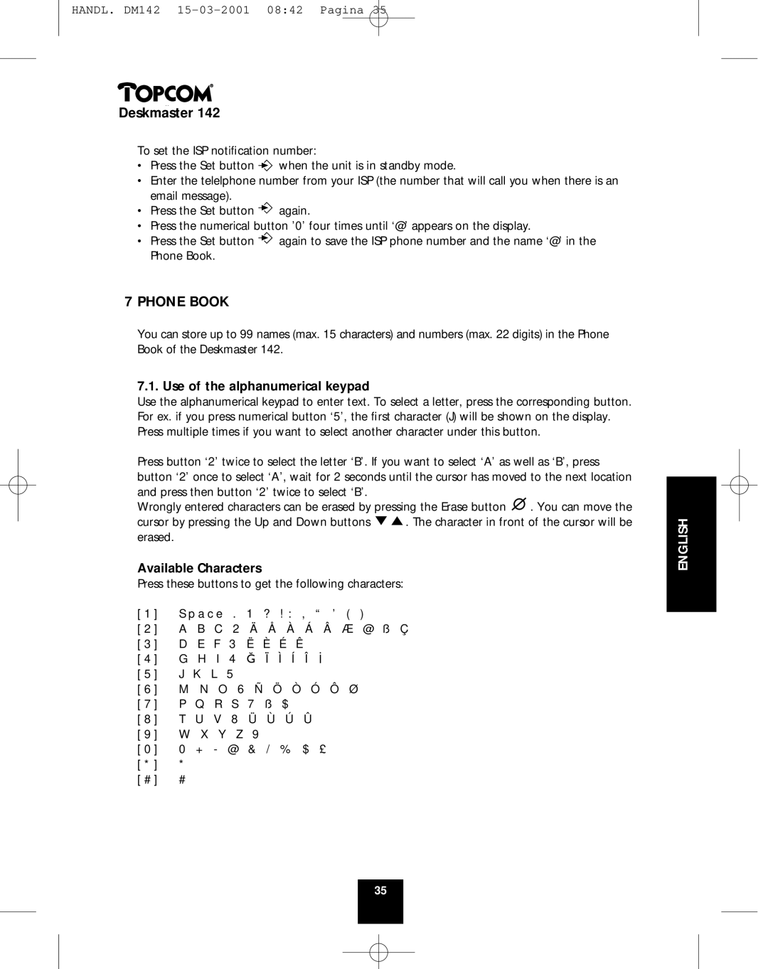 Topcom 142 manual Phone Book, Use of the alphanumerical keypad, Available Characters 