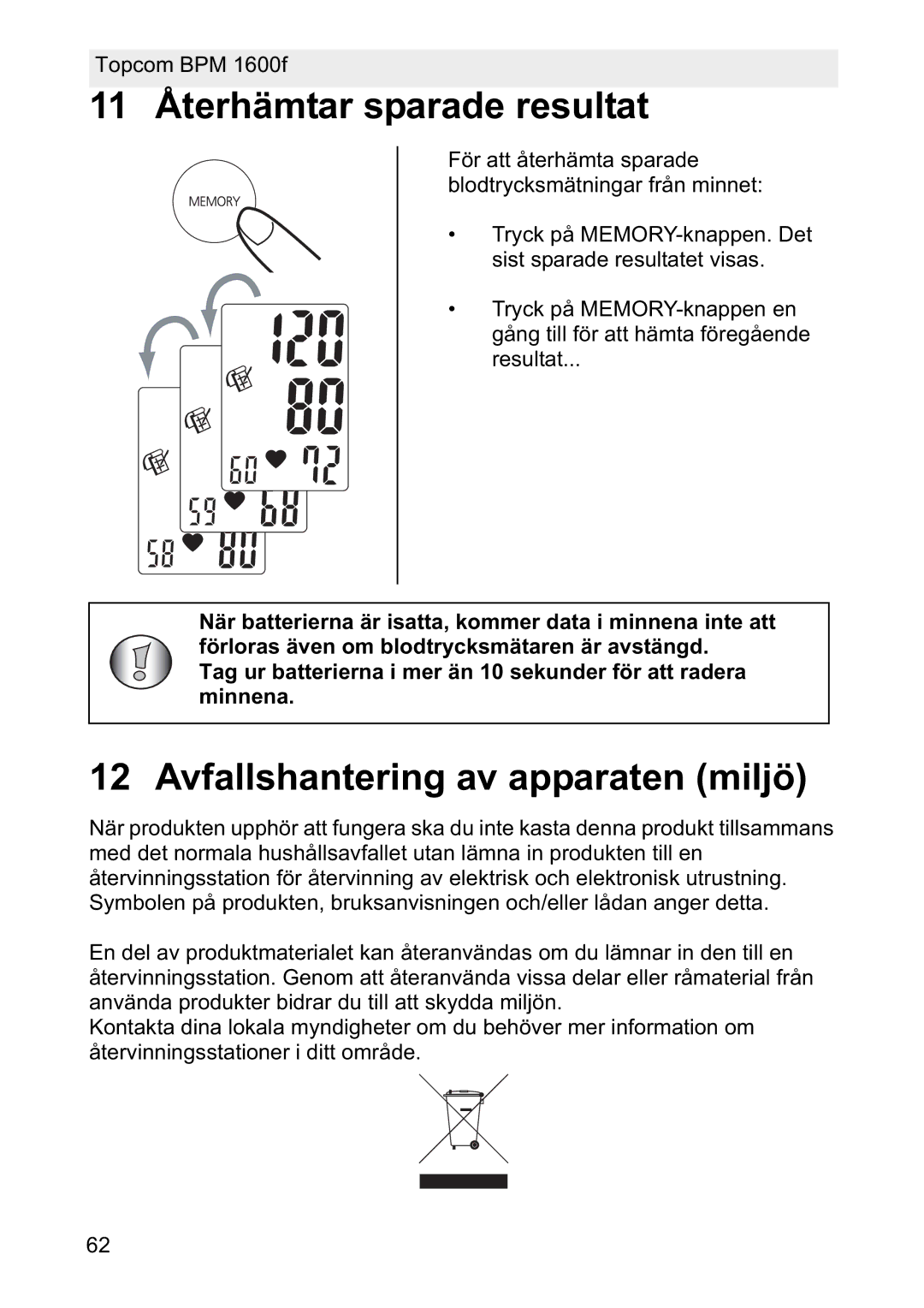 Topcom 1600F manual 11 Återhämtar sparade resultat, Avfallshantering av apparaten miljö 