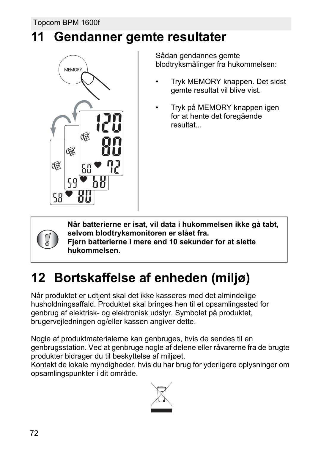 Topcom 1600F manual Gendanner gemte resultater, Bortskaffelse af enheden miljø 