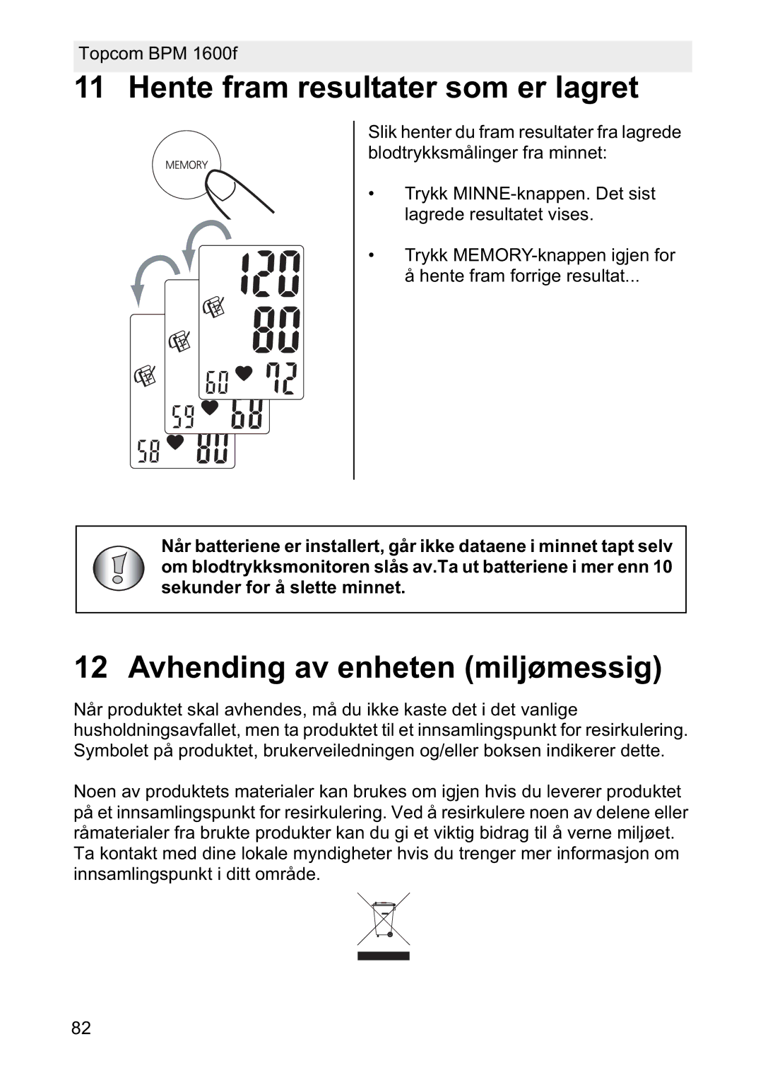 Topcom 1600F manual Hente fram resultater som er lagret, Avhending av enheten miljømessig 