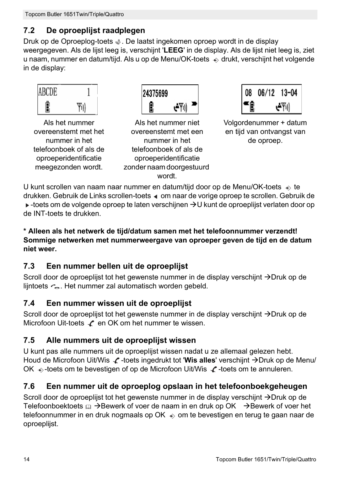 Topcom 1651 manual De oproeplijst raadplegen, Een nummer bellen uit de oproeplijst, Een nummer wissen uit de oproeplijst 