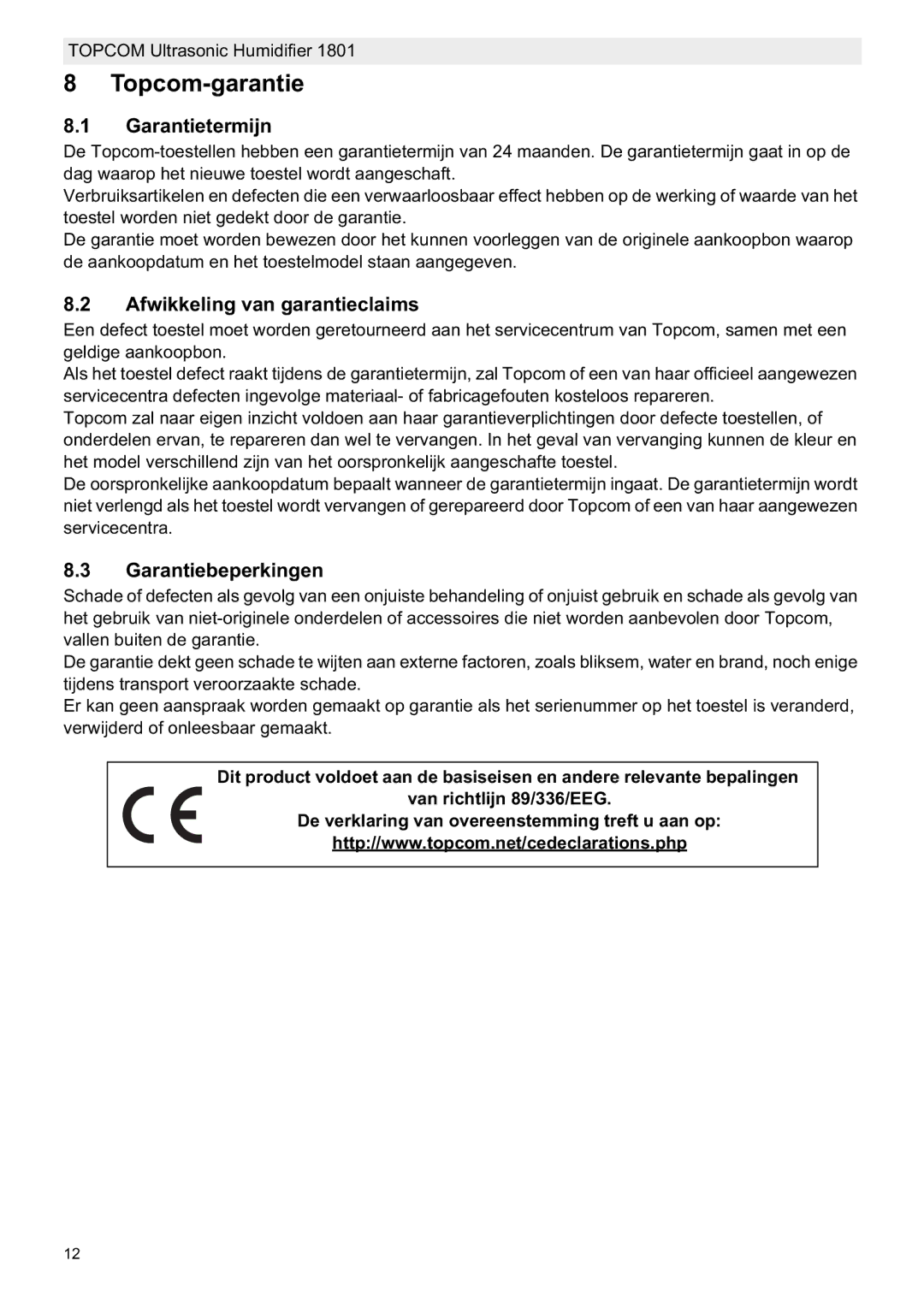 Topcom 1801 manual do utilizador Topcom-garantie, Garantietermijn, Afwikkeling van garantieclaims, Garantiebeperkingen 