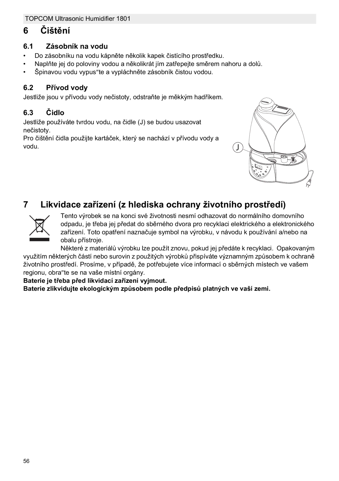 Topcom 1801 manual do utilizador 6ištní, Likvidace zaska ochrany životního prostedí, Zásobník na vodu, Pod vody 