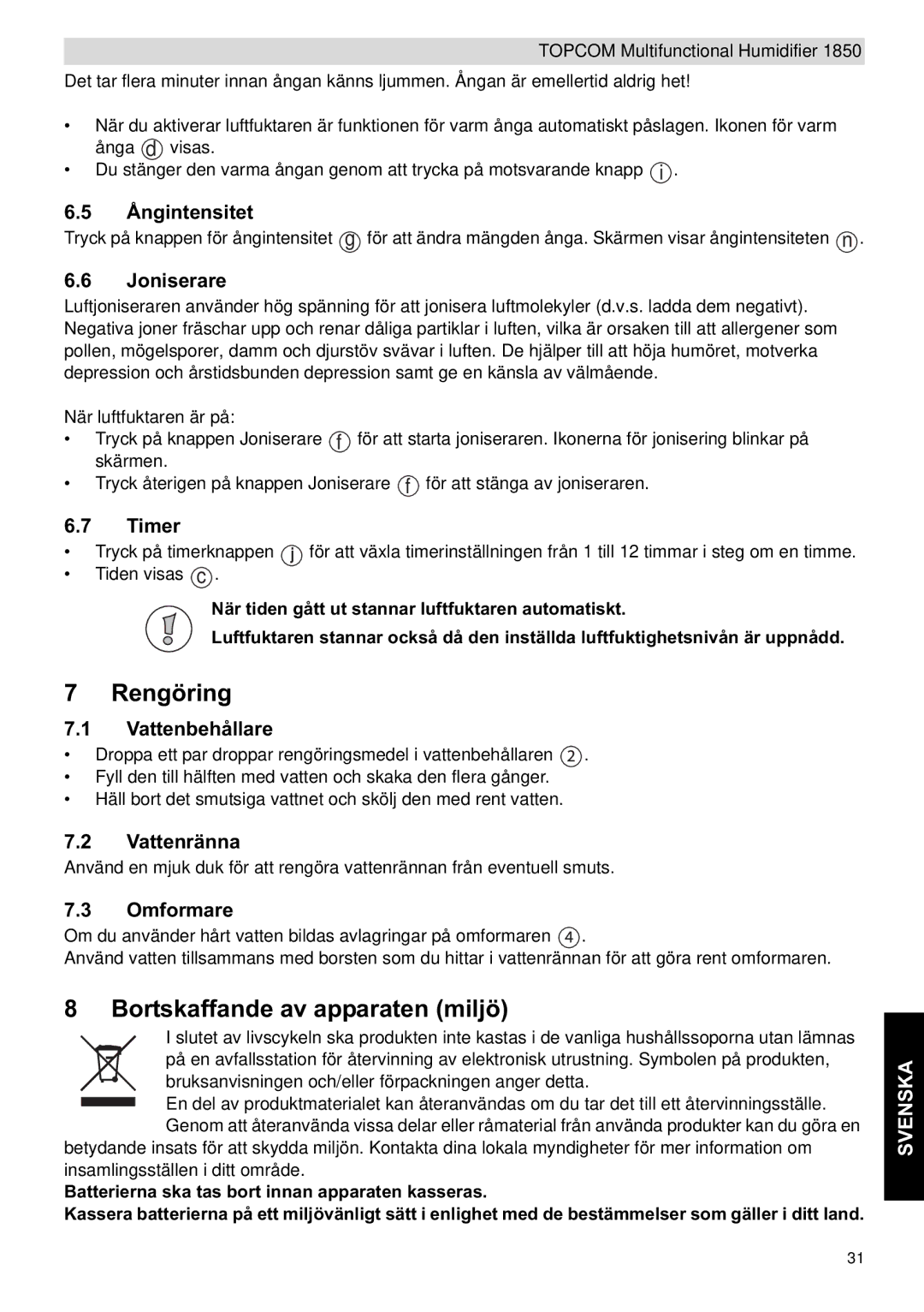 Topcom 1850 manual do utilizador Rengöring, Bortskaffande av apparaten miljö 