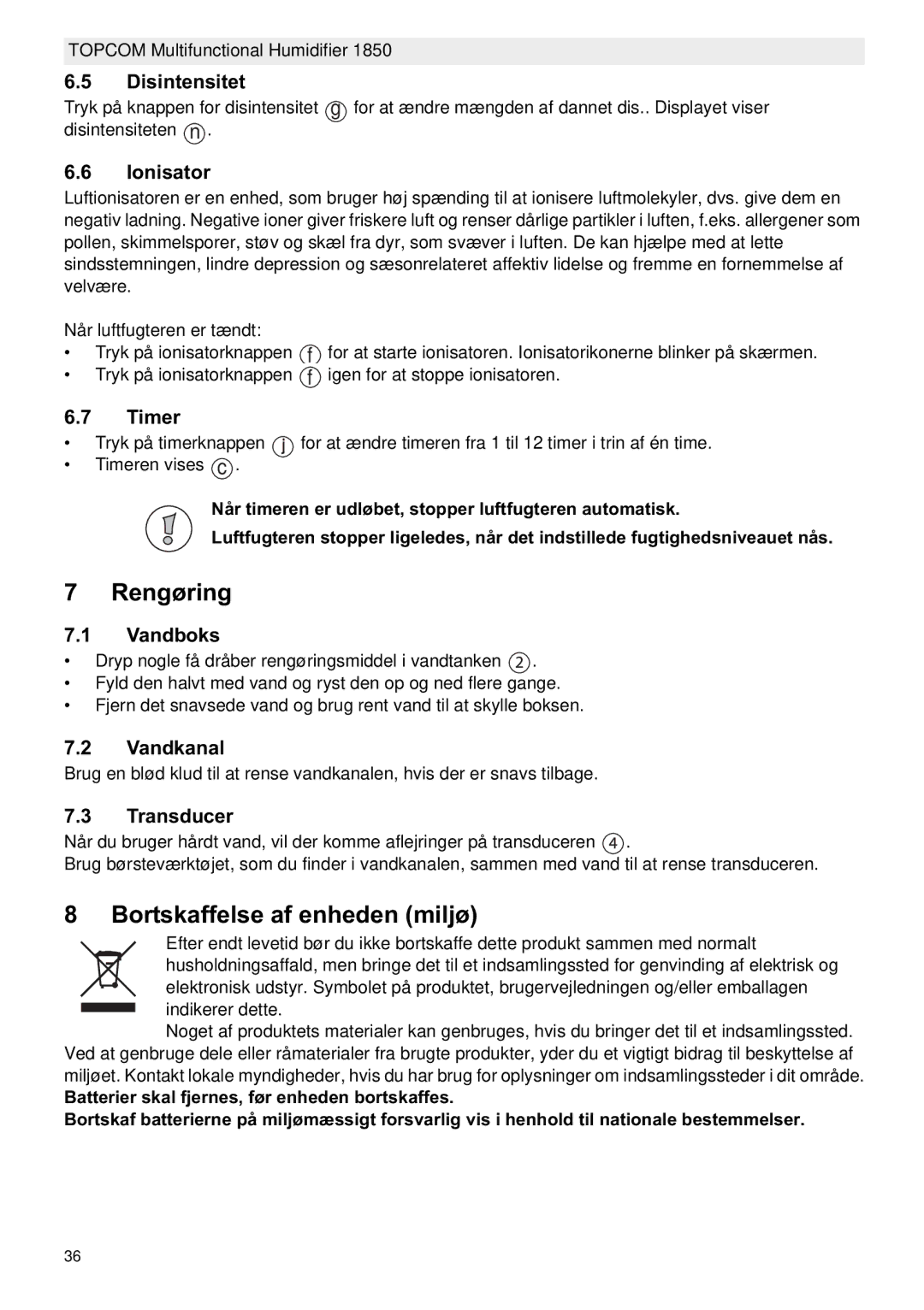 Topcom 1850 manual do utilizador Rengøring, Bortskaffelse af enheden miljø, Disintensitet, Vandboks, Vandkanal 