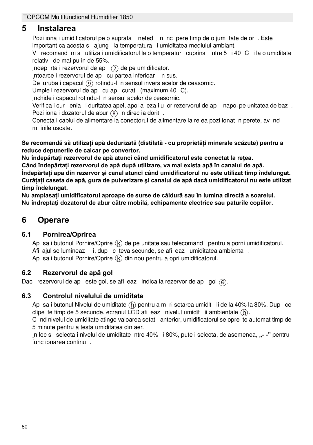 Topcom 1850 manual do utilizador Instalarea, Operare, Pornirea/Oprirea, Rezervorul de ap, Controlul nivelului de umiditate 