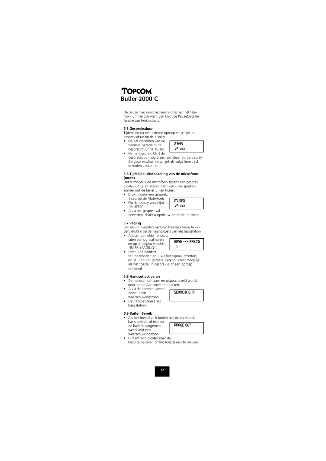 Topcom 2000 C manual Gespreksduur, Tijdelijke uitschakeling van de microfoon mute, Paging, Handset activeren, Buiten Bereik 