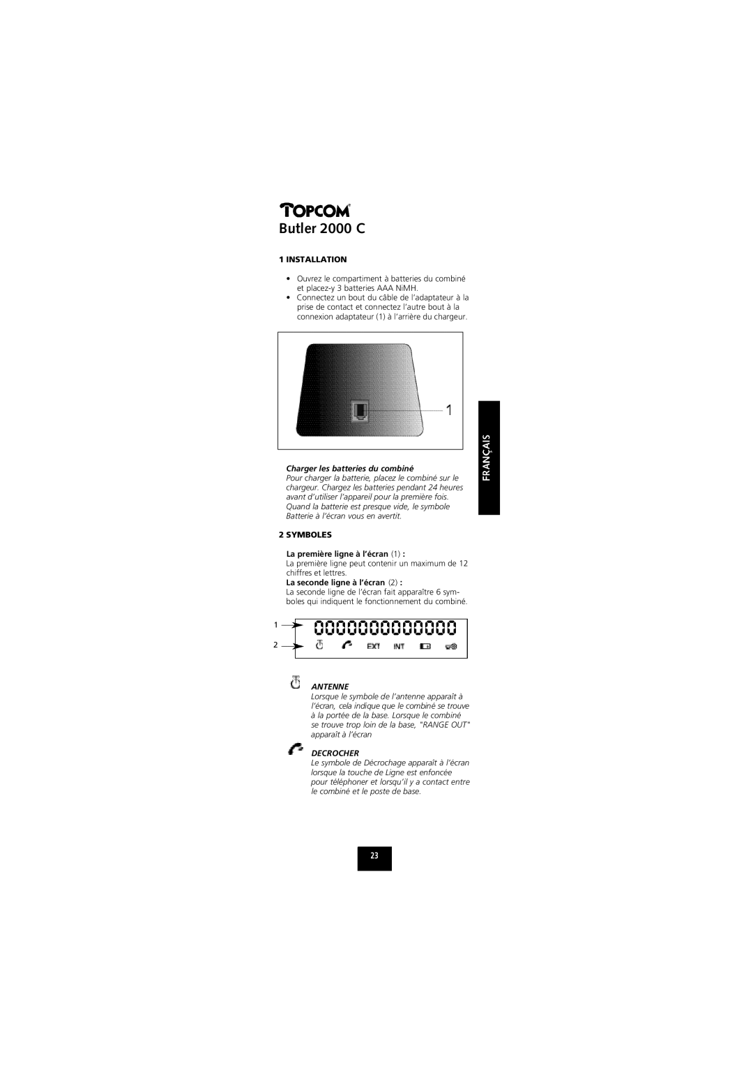 Topcom 2000 C manual Installation, Charger les batteries du combiné, Symboles, Decrocher 