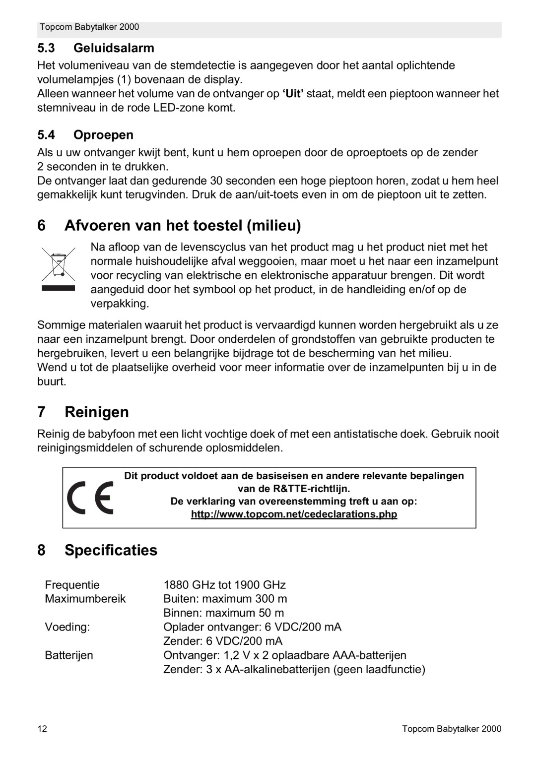 Topcom 2000 manual do utilizador Afvoeren van het toestel milieu, Reinigen, Specificaties, Geluidsalarm, Oproepen 