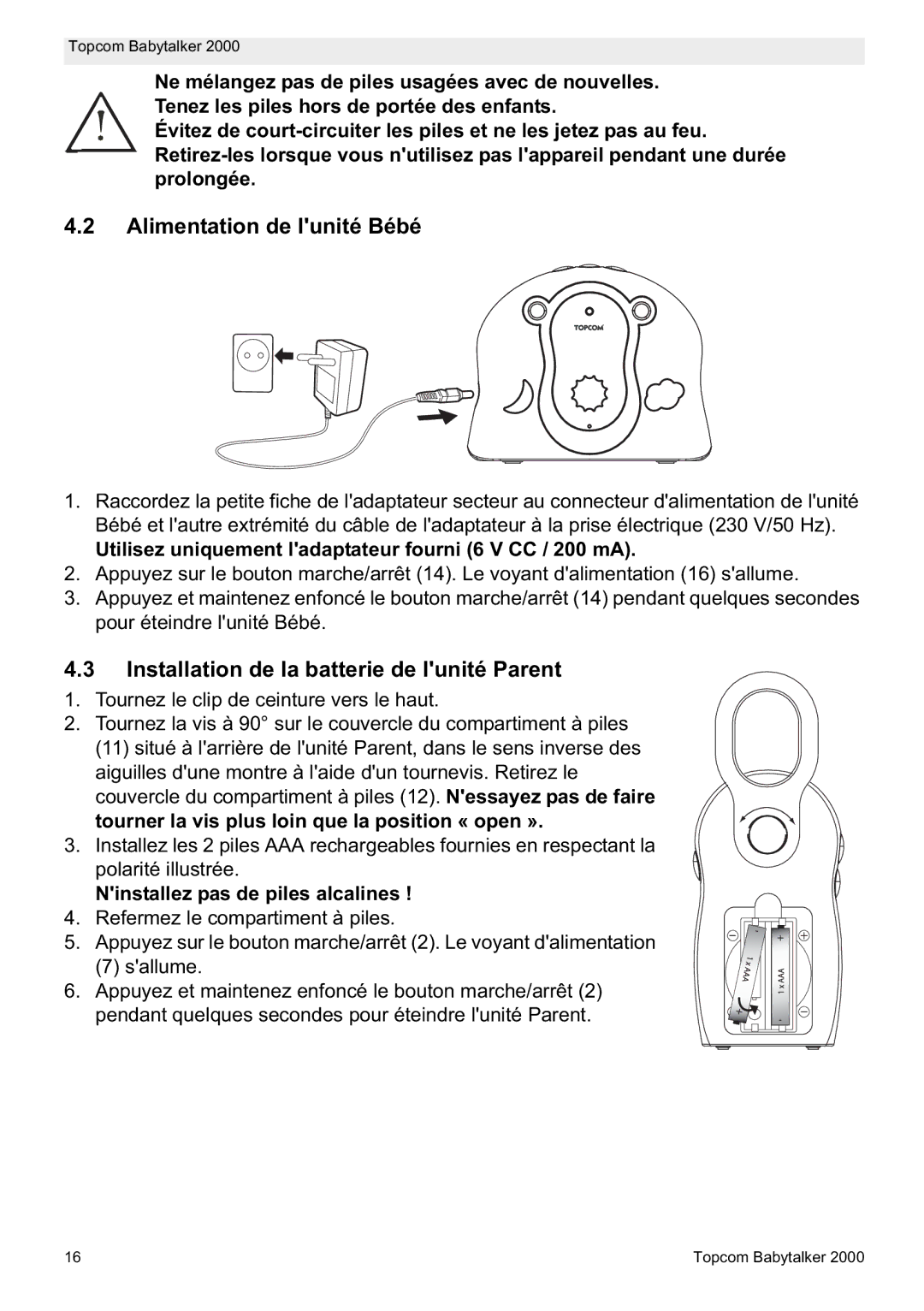 Topcom 2000 Alimentation de lunité Bébé, Installation de la batterie de lunité Parent, Ninstallez pas de piles alcalines 