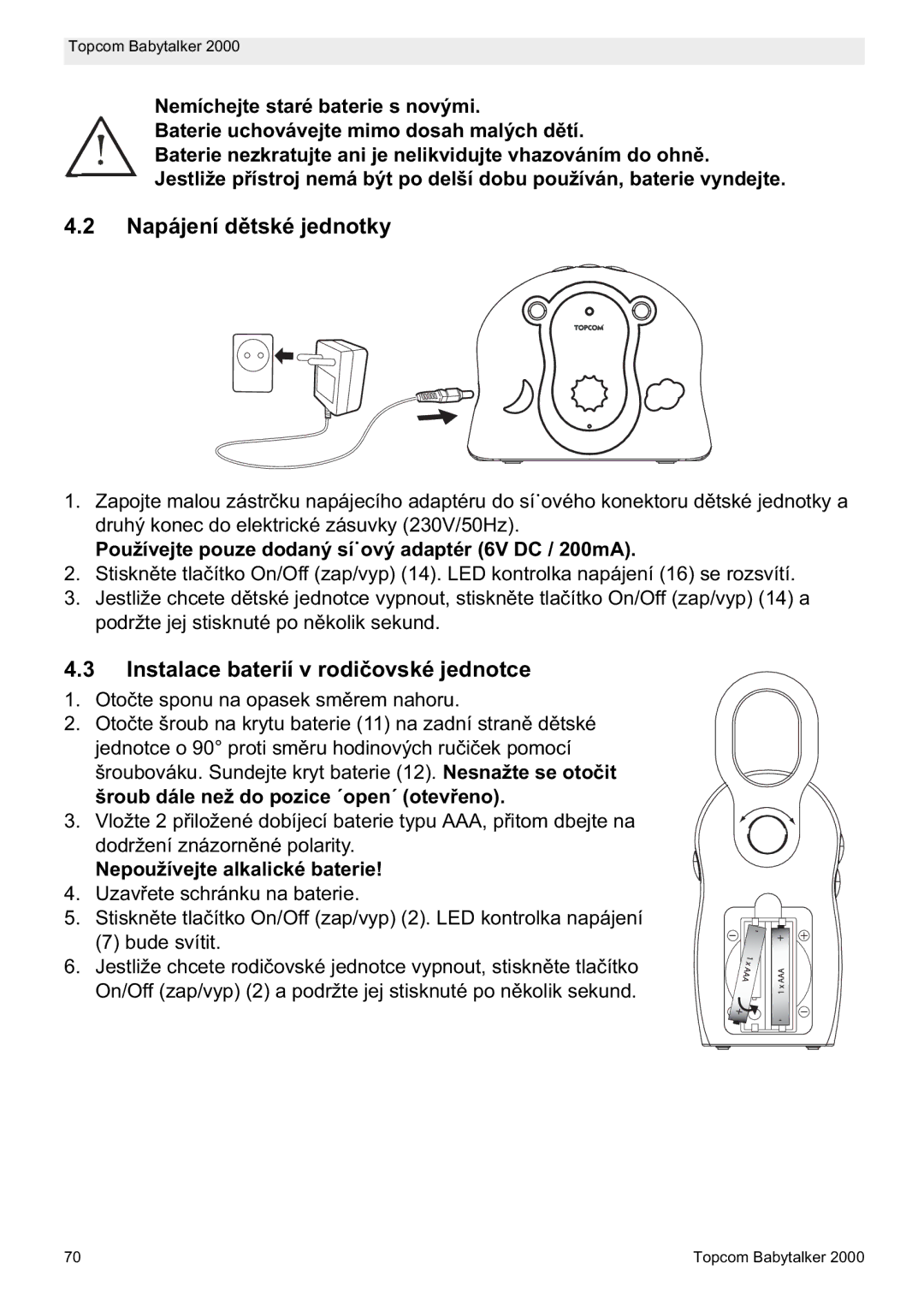 Topcom 2000 Napájení dé jednotky, Instalace baterií v rodiovské jednotce, Používejte pouze dodaný sí adaptér 6V DC / 200mA 