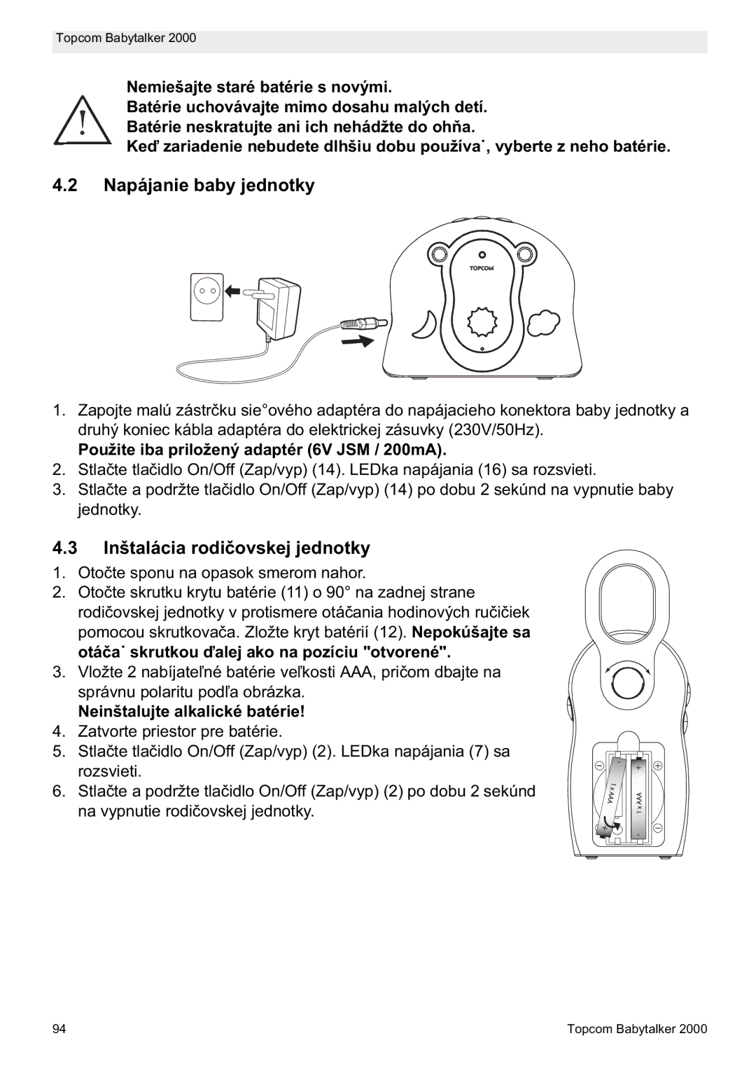 Topcom 2000 Napájanie baby jednotky, Inštalácia rodivskej jednotky, Použite iba priložený adaptér 6V JSM / 200mA 