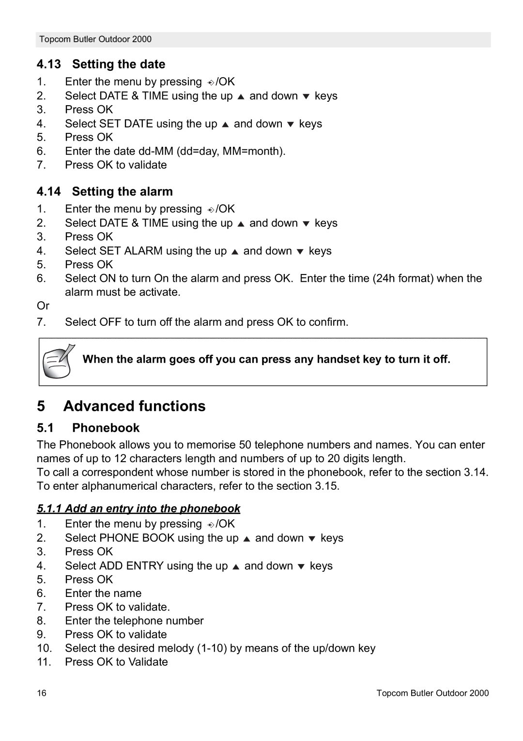 Topcom 2000 manual Advanced functions, Setting the date, Setting the alarm, Phonebook, Add an entry into the phonebook 