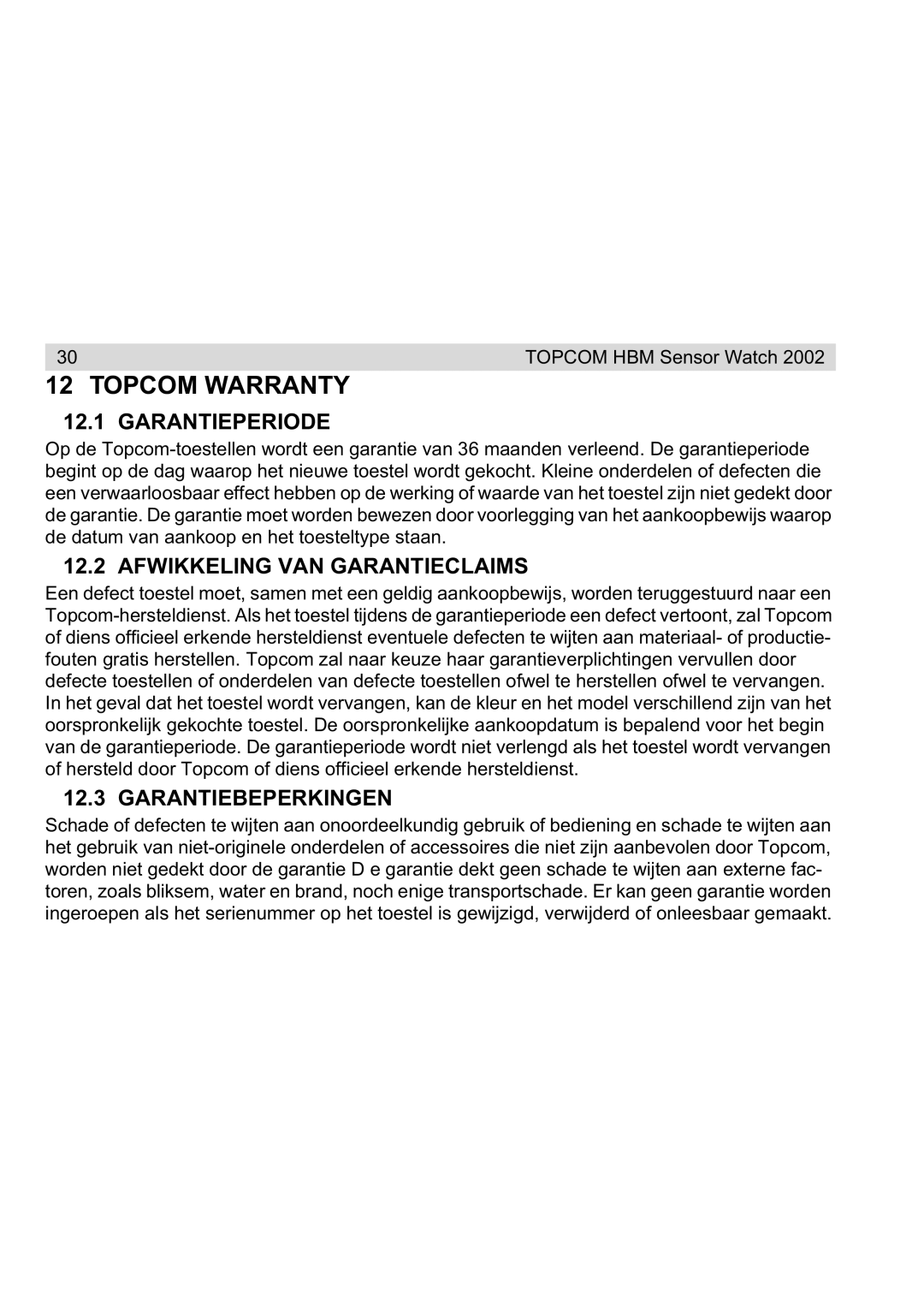 Topcom 2002 manual Garantieperiode, Afwikkeling VAN Garantieclaims, Garantiebeperkingen 