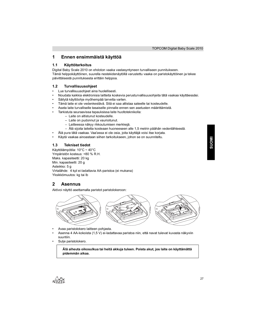 Topcom 2010 manual do utilizador Ennen ensimmäistä käyttöä, Asennus, Käyttötarkoitus, Turvallisuusohjeet, Tekniset tiedot 